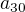 $a_{30}$