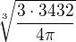 $\sqrt[3]{\frac{3\cdot3432}{4\pi}}$