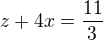 $z+4x=\frac{11}{3}$
