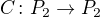 $C \colon P_2 \to P_2$