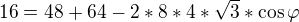 $16=48+64-2*8*4*\sqrt{3}*\cos \varphi $
