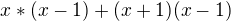 $x*(x-1)+(x+1)(x-1)$
