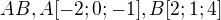 $AB, A[-2;0;-1],B[2;1;4]$