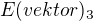 $E(vektor)_3$