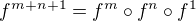 $f^{m+n+1} = f^{m} \circ f^{n} \circ f^{1}$
