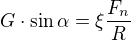 $G \cdot \sin \alpha=\xi \frac{F_n}{R}$