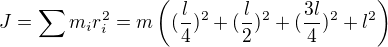 $J=\sum m_ir_i^2=m\left((\frac{l}{4})^2+(\frac{l}{2})^2+ (\frac{3l}{4})^2+ {l}^2\right)$