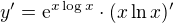 $y'=\mathrm{e}^{x\log_{}x}\cdot (x\ln x)'$