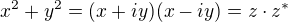 $x^2+y^2=(x+iy)(x-iy)=z\cdot z^*$