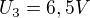 $U_{3}= 6,5V$