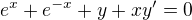 $e^{x}+e^{-x}+y+xy'=0$