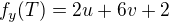 $f_y(T) = 2u + 6v + 2$