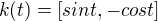 $k(t)= [sin t, -cos t]$