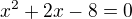 $x^2+2x-8=0$