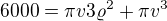 $6000=\pi v3\varrho^{2}+\pi v^{3}$