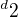 $^d{2}$