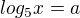 $log_5x=a $
