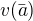 $v(\bar{a})$