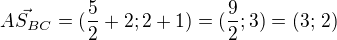 $\vec{AS_{BC}}=(\frac 52+2;2+1)=(\frac 92;3)=(3;\,2)$