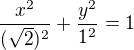 $\frac{x^{2}}{(\sqrt{2})^{2}}+\frac{y^{2}}{1^{2}}=1$