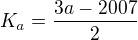 $K_a = \frac {3a-2007}2$