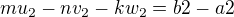 $m u_{2} - n v_{2} - k w_{2}= b2 - a2$
