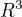 $\math{R}^3$