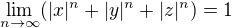 $\lim_{n\to\infty}(|x|^n+|y|^n+|z|^n)=1$