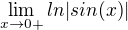 $\lim_{x \to 0+} ln|sin(x)|$