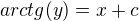 $arctg(y)=x+c$