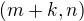 $(m+k,n)$