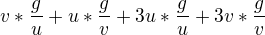 $v*\frac{g}{u}+u*\frac{g}{v}+3u*\frac{g}{u}+3v*\frac{g}{v}$