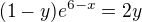 $(1-y)e^{6-x}=2y$