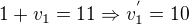 $1+v_{1}=11\Rightarrow v^{'}_{1}=10$