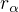 $r_{\alpha}$