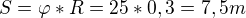 $S=\varphi *R=25*0,3=7,5 m$