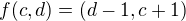 $f(c,d)=(d-1,c+1)$