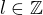 $l \in \mathbb{Z}$
