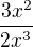 $\frac{3x^{2}}{{2x^{3}}_{}}$