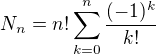 kopírovat do textarea $N_n = n!\sum_{k=0}^n\frac{(-1)^k}{k!} $