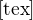 ${\rm [}{\rm tex}{\rm]}$