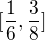 $[\frac{1}{6},\frac{3}8{}]$