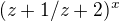 $(z+1/z+2)^x$