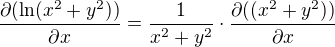 $\frac{\partial (\ln(x^2+y^2))}{\partial x}=\frac{1}{x^2+y^2}\cdot \frac{\partial ((x^2+y^2))}{\partial x}$