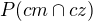 $P(cm\cap cz)$
