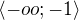 $\langle-oo; -1\rangle $