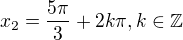 kopírovat do textarea $x_2=\frac{5\pi }{3}+2k\pi , k\in \mathbb{Z}$