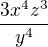 $\frac{3x^4z^3}{y^4}$