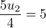 $\frac{5u_2}{4}= 5$