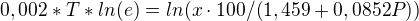 $0,002*T*ln(e)=ln(x\cdot 100/(1,459+0,0852P))$